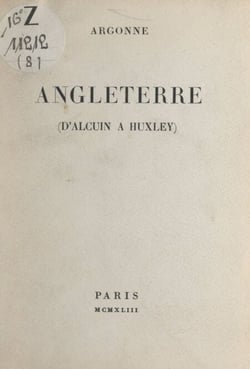 Angleterre - D'Alcuin à Huxley