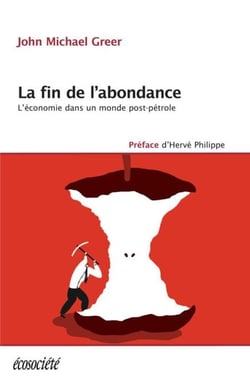 La fin  de l'abondance - L'économie dans un monde post-pétrole