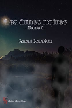 Les Âmes noires - Tome 1 - Polar fantastique