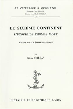 Le sixième continent - L’Utopie de Thomas More : nouvel espace épistémologique