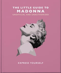 The Little Guide to Madonna - Express yourself