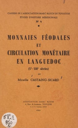 Monnaies féodales et circulation monétaire en Languedoc (X-XIIIe siècles)