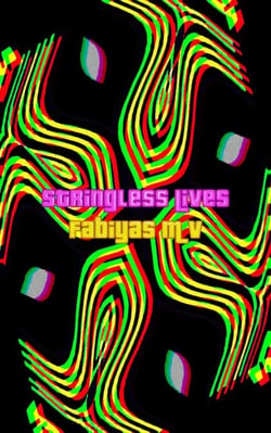 Stringless Lives