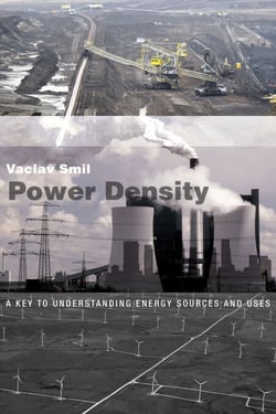 Power Density - A Key to Understanding Energy Sources and Uses