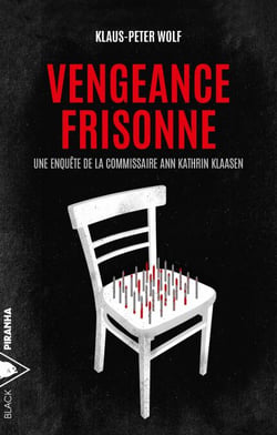 Vengeance frisonne - Une enquête de la commissaire Ann Kathrin Klaasen