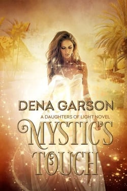 Mystic's Touch - Daughters of Light, #1