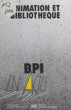 Animation et bibliothèque : Hasards ou nécessité - Synthèse du colloque