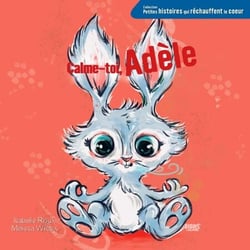 Calme-toi, Adèle