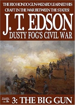 Dusty Fog's Civil War 3: The Big Gun - Dusty Fog's Civil War, #3