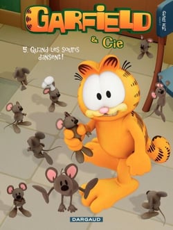 Garfield &amp; Cie - Tome 5 - Quand les souris dansent