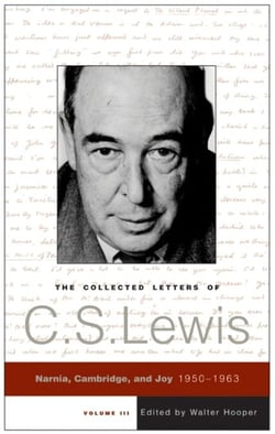 The Collected Letters of C.S. Lewis, Volume 3 - Narnia, Cambridge, and Joy, 1950 - 1963