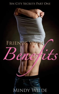 Friends With Benefits (Sin City Secrets Vol. 1) - Sin City Secrets, #1