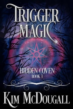 Trigger Magic - Hidden Coven, #3