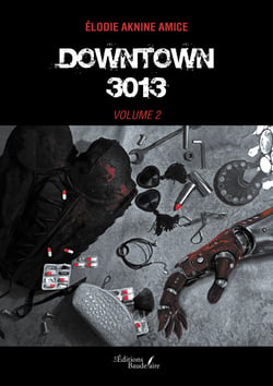 Downtown 3013 – volume 2