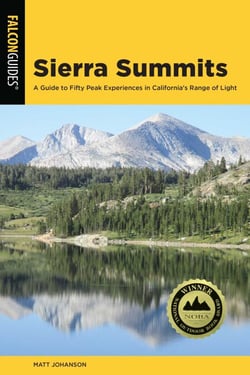 Sierra Summits - A Guide to Fifty Peak Experiences in California's Range of Light