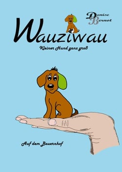 Wauziwau - Kleiner Hund ganz groß - Auf dem Bauernhof