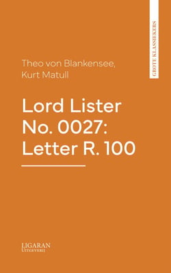 Lord Lister No. 0027: Letter R. 100