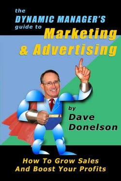 The Dynamic Manager’s Guide To Marketing &amp; Advertising: How To Grow Sales And Boost Your Profits - The Dynamic Manager Guides, #1