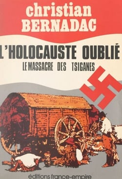 L'Holocauste oublié - Le massacre des Tsiganes