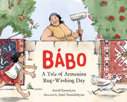 Bábo - A Tale of Armenian Rug-Washing Day