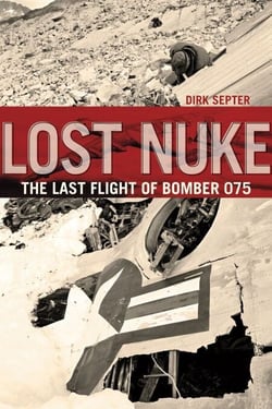 Lost Nuke - The Last Flight of Bomber 075