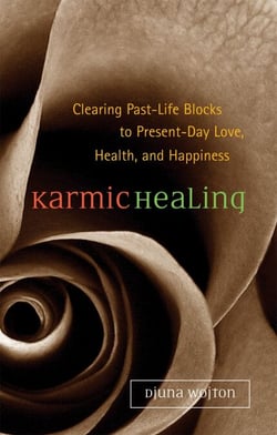 Karmic Healing - Clearing Past Life Blocks to Present Day Love, Health, and Happiness