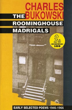 The Roominghouse Madrigals - Early Selected Poems  1946-1966