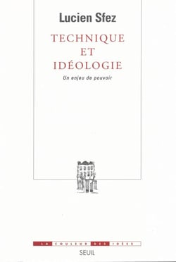 Technique et Idéologie - Un enjeu de pouvoir