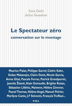Le spectateur zéro. Conversation sur le montage