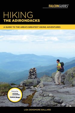 Hiking the Adirondacks - A Guide to the Area's Greatest Hiking Adventures