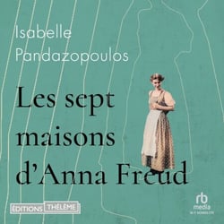 Les Sept maisons d'Anna Freud