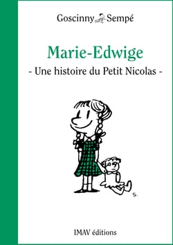 Marie-Edwige - Une histoire extraite de "Le Petit Nicolas et les copains"