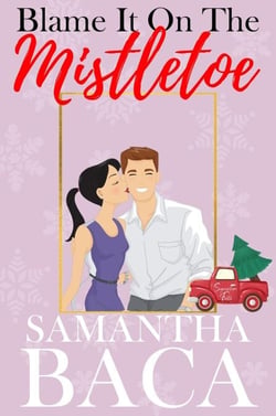 Blame It On The Mistletoe - Sugarplum Falls, #1