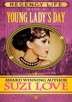 Young Lady's Day (Book 4 Regency Life Series) - Regency Life, #4