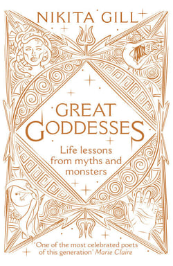 Great Goddesses - Life lessons from myths and monsters