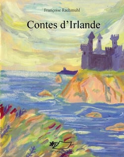 Contes d'Irlande - Recueil de contes irlandais