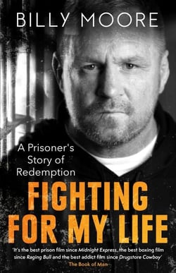 Fighting for My Life - A Prisoner's Story of Redemption