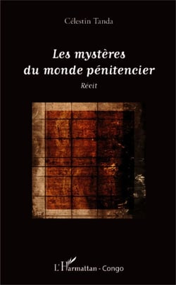 Les mystères du monde pénitencier - Récit