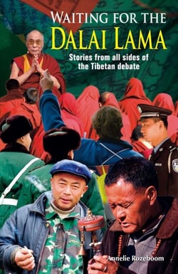 Waiting for the Dalai Lama - Stories from All Sides of the Tibetan Debate