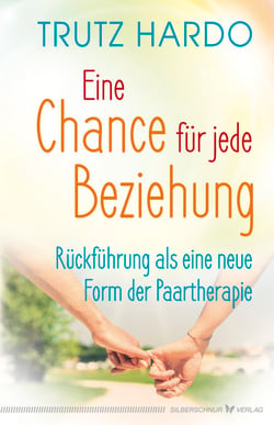 Eine Chance für jede Beziehung - Rückführung als eine neue Form der Paartherapie