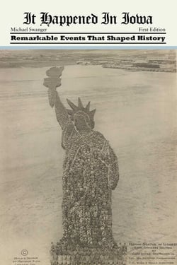 It Happened in Iowa - Remarkable Events That Shaped History