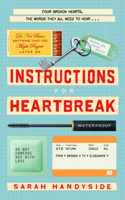 Instructions for Heartbreak - The gorgeous, razor-sharp novel about female friendship and healing a broken heart