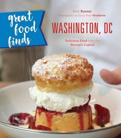 Great Food Finds Washington, DC - Delicious Food from the Nation's Capital