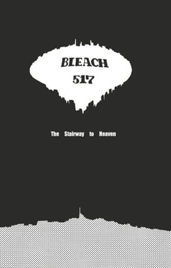 Bleach - T58 - Chapitre 517 - THE STAIRWAY TO HEAVEN