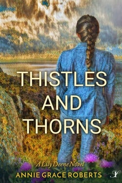 Thistles and Thorns - A Lily Deene Novel, #2