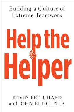 Help the Helper - Building a Culture of Extreme Teamwork