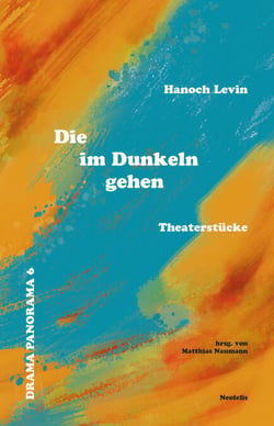 Die im Dunkeln gehen - Theaterstücke