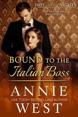 Bound to the Italian Boss - Hot Italian Nights, #3