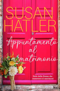 Appuntamento al matrimonio - La donna che sussurrava ai matrimoni, #3