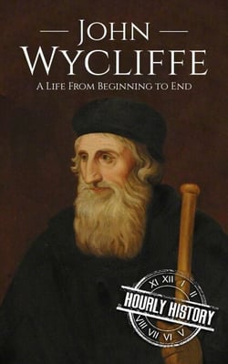 John Wycliffe - Biographies of Christians